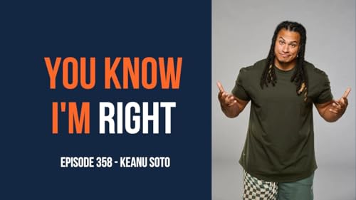 You Know I'm Right, Episode 358: Big Brother's Keanu Soto