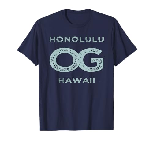 Honolulu Hawaii OG Original Gangster Town Pride T-Shirt