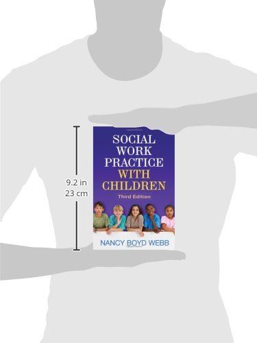Social Work Practice with Children, Third Edition (Clinical Practice with Children, Adolescents, and Families)