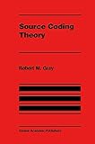 Source Coding Theory (The Springer International Series in Engineering and Computer Science, 83)