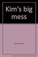 Kim's big mess 0590931334 Book Cover