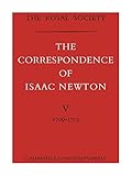  The Correspondence of Isaac Newton (The Correspondence of Isaac Newton 7 Volume Paperback Set)