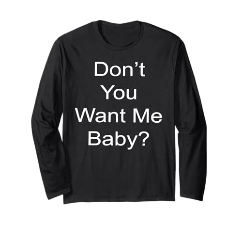 Don't You Want Me Baby? ����T�V���c