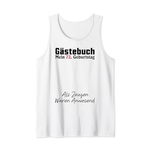 Gästebuch Mein 72. Geburtstag Libro de visitas Firma Camiseta sin Mangas