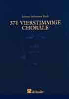 371 vierstimmige Choräle  für ein 371 vierstimmige Choräle von Johann Sebastian Bach » Noten
