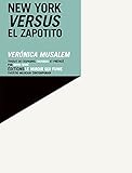  New York versus El Zapotito