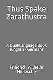 Thus Spake Zarathustra: A Dual-Language Book (English - German)