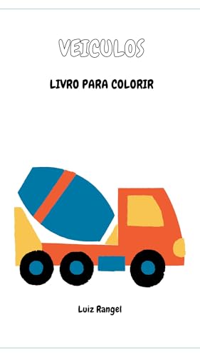 VEICULOS LIVRO PARA COLORIR (Portuguese Edition)