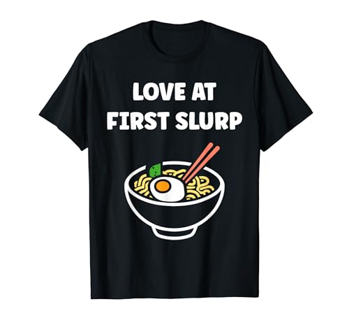 Japanese Food funny Ramen quote love at first slurp T�V���c