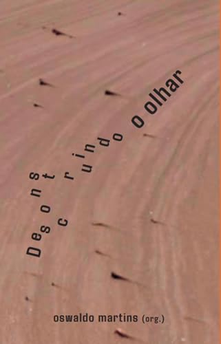 Desconstruindo o olhar: