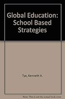 Global Education: School Based Strategies 0962695718 Book Cover