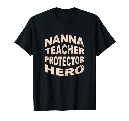 Nanna Maestro Protector Héroe Abuela Profesión Camiseta