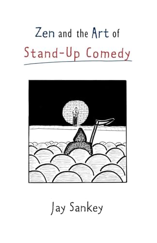 Zen and the Art of Stand-Up Comedy