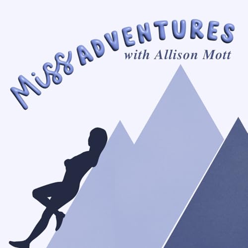 Missadventures with Allison Mott cover art