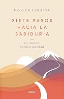 Siete Pasos Hacia La Sabiduria 8418714794 Book Cover
