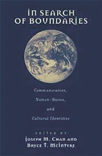 In Search of Boundaries: Communication, Nation-States and Cultural Identities (Advances in Communication and Culture)