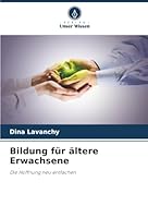 Bildung für ältere Erwachsene (German Edition) 6202367636 Book Cover