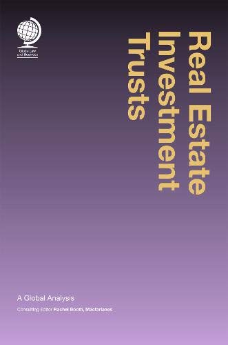 Real Estate Investment Trusts: A Global Analysis Real Estate Investment Trusts: A Global Analysis