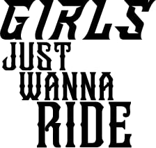 Autocollant Girls Just Wanna Ride pour personnaliser votre moto ou voiture