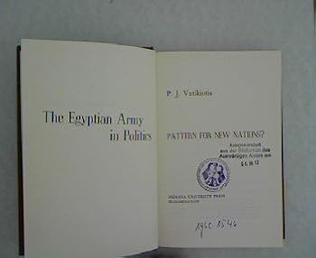 Hardcover The Egyptian Army in politics;: Pattern for new nations? Book