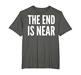 The End Is Near