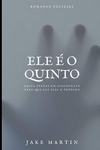 Ele é o Quinto (Portuguese Edition)