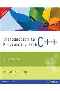 Introduction to programming with C++ 2nd Edition 8131760650 Book Cover