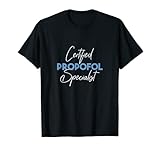 Photo Gallery certified propofol specialist maglietta Photo Gallery certified propofol specialist maglietta
