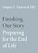 Finishing Our Story: Preparing for the End of Life