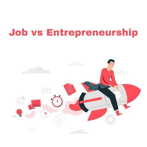 Job vs Entrepreneurship