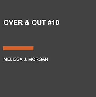 Over & Out Audiolibro Por Melissa J. Morgan arte de portada