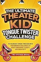 Inside the Pages of Kindle Edition The Ultimate Theater Kid Tongue Twister Challenge: 101 Hilarious tongue twisters with performance challenges to boost confidence, clarity and creativity. Unabridged Insights High Quality Trending Title