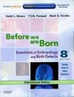 Before We Are Born: Essentials Of Embryology and Birth Defects 0808924435 Book Cover