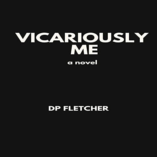 Vicariously Me by DP Fletcher episode artwork