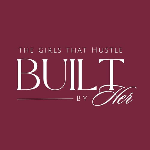 Built By Her Podcast Titelbild