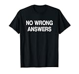 No Wrong Answers