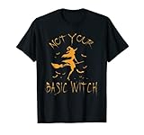 Womens Witch Gift Halloween Joke Not Your Basic Witch T-Shirt