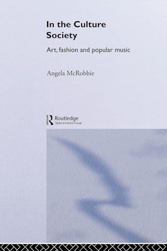 In The Culture Society: Art, Fashion And Popular Music