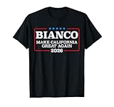 Bianco for California Governor Make California Great Again T-Shirt