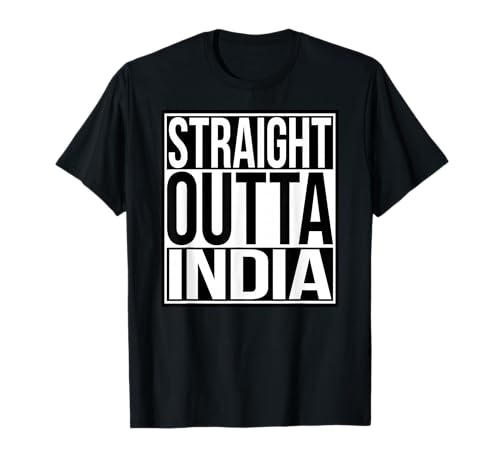 Straight Outta India T-Shirt