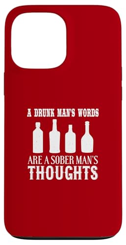 Drunk Mans Words Sober Thoughts ���[���A�̈��p �X�}�z�P�[�X iPhone 13 Pro Max �p