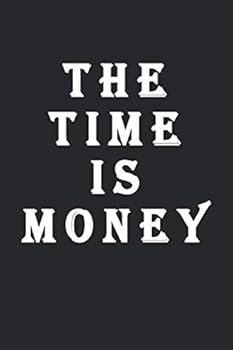 Paperback The Time Is Money : To Do List Notebook, 6x9 inch Daily Planner Journal, Daily Organizer: The Time Is Money To Do List Notebook Book