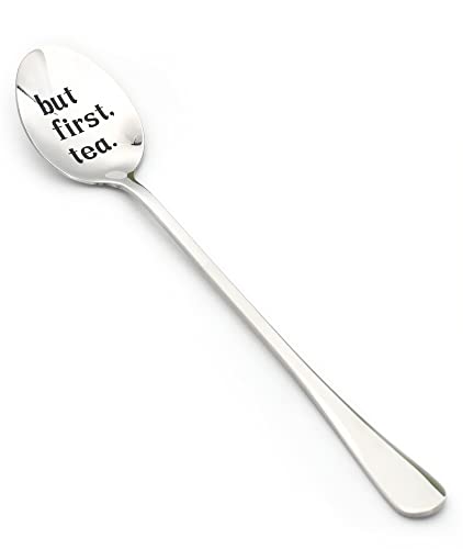 Funny Tea Spoon - But First Tea - Engraved Stainless Steel Spoon - Gift for Tea Lovers - Humorous Housewarming Present