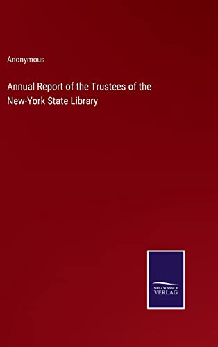 Annual Report of the Trustees of the New-York State Library