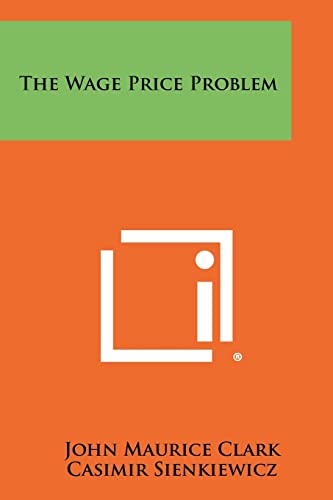 The Wage Price Problem
