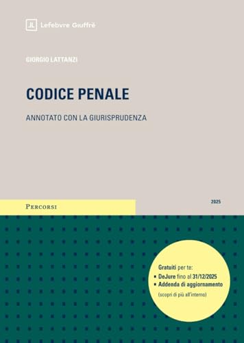  Codice penale annotato con la giurisprudenza 2025