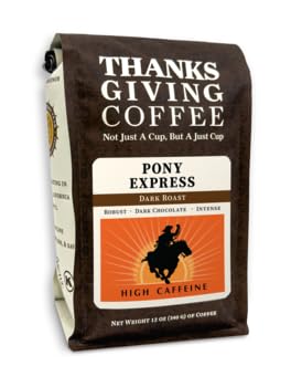 Thanksgiving Coffee "Pony Express" Dark Roasted Whole Bean Coffee - 12 Ounce Bag