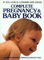 Complete Pregnancy and Baby Book 0453005543 Book Cover