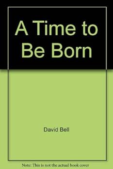 Hardcover A time to be born Book