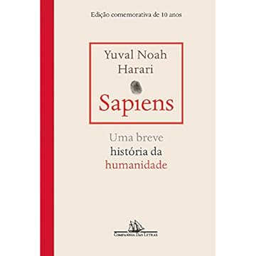 Capa do livro Sapiens – Edição comemorativa de 10 anos: Uma breve história da humanidade